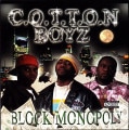 C.O.T.T.O.N. Boyz &#8211; Block Monopoly
