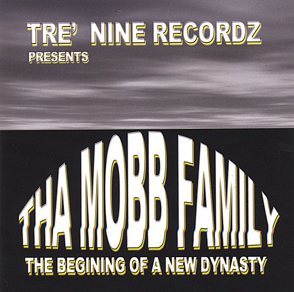 Tha Mobb Family – The Beginning Of A New Dynasty