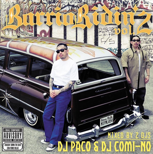 BARRIO RIDIN'  Vol.2 / DJ PaCo & DJ COMI-NO