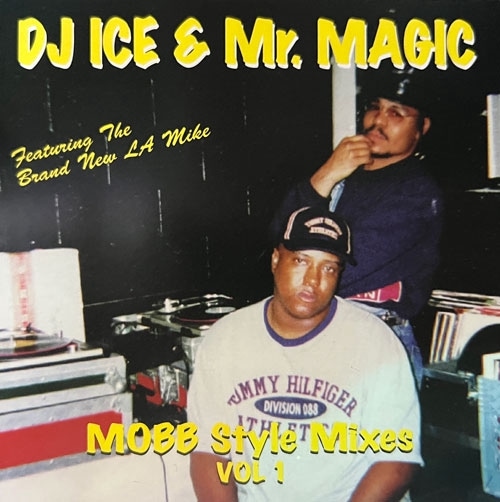 DJ ICE & Mr. MAGIC / Mobb Style Mixes Vol 1