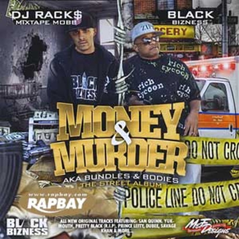 DJ RACK$ & BLACK BIZNESS / MONEY & MURDER