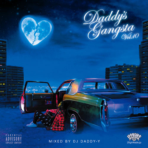 Daddy's Gangsta Vol.10 / DJ DADDY-Y | MIXCD | IITIGHT MUSIC -SHIBUYA-
