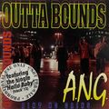 A.N.G. &#8211; Outta Bounds
