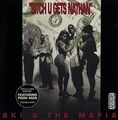 Ski & The Mafia &#8211; Bitch U Gets Nathan