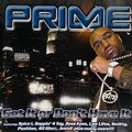 Prime – Get It Or Don't Have It