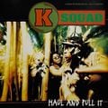 KSquad – Haul And Pull It
