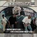 Outlawz – Ride Wit Us Or Collide Wit Us