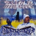 Slim G. & Big City &#8211; Barnone - Will We Live To See 25