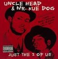 Uncle Head & Kue Dog &#8211; Just The 2 Of Us