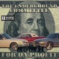 The Underground Committee &#8211; For Da Profit