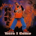 Young Bari &#8211; Here I Come