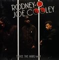 Rodney-O. & Joe Cooley &#8211; Three The Hard Way