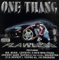 One Thang &#8211; Flawless