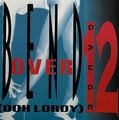 12 Gauge &#8211; Bend Over (Ooh Lordy)