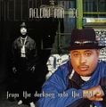 Mellow Man Ace &#8211; From The Darkness Into The Light