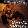 Chocolate Bandit &#8211; Lyrical Warfare