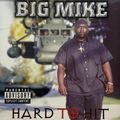 Big Mike &#8211; Hard To Hit