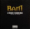 BAM &#8211; A Rough Z'aggin Bible (Pray At Will)