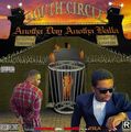 South Circle &#8211; Anotha Day Anotha Balla