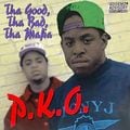P.K.O. &#8211; Tha Good, Tha Bad, Tha Mafia