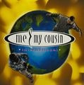 Me & My Cousin &#8211; International