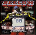Beelow &#8211; Thugz Gone Wild
