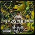 Juvenile &#8211; Project English