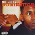 Mr. Gras &#8211; Domination