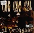 Coo Coo Cal – All Or Nothin