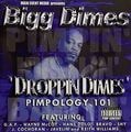 Bigg Dimes – Droppin' Dimes Pimpology 101