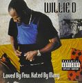 Willie D – Loved By Few, Hated By Many