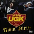 UGK – Ridin' Dirty