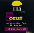 5 Cent – Get Your Groove On Remixx