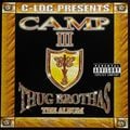 C-Loc Presents Camp III – Thug Brothas