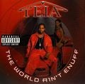 Tela – The World Ain't Enuff