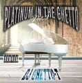 DJ GHETTO-T / PLATINUM IN THE GHETTO VOL.3