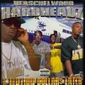 Herschelwood Hardheadz – A Million Dollar$ Later