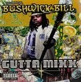 Bushwick Bill – Gutta Mixx