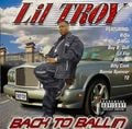 Lil Troy – Back To Ballin
