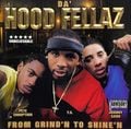 Da' Hood Fellaz – From Grind'n To Shin'n