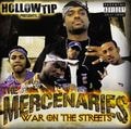 Hollow Tip Presents The Mercenaries – War On The Streets