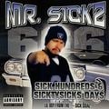 Mr. Sickz – Sick Hundreds & Sicktysicks Days