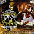 Messy Marv Presents Pittsburgh Philthy – Pittbull Vicious