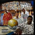 Southern Kartel – As The World Goes Round