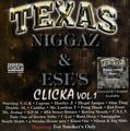 Niggaz & Ese's Clicka – Texas Niggaz & Ese's Clicka Vol. 1
