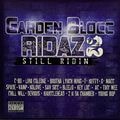 Garden Blocc Ridaz 2 - Still Ridin