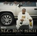 M.C. Ron Skii – Get It How You Live