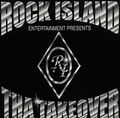 Rock Island Entertainment – Tha Takeover