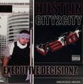 Hustlin City 2 City V 2.0 Executive Decisionz