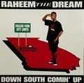 Raheem The Dream – Down South Comin' Up